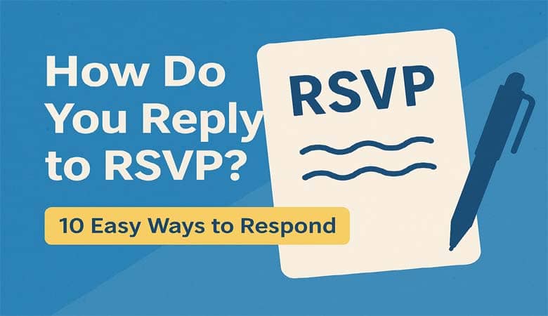 How Do You Reply to RSVP